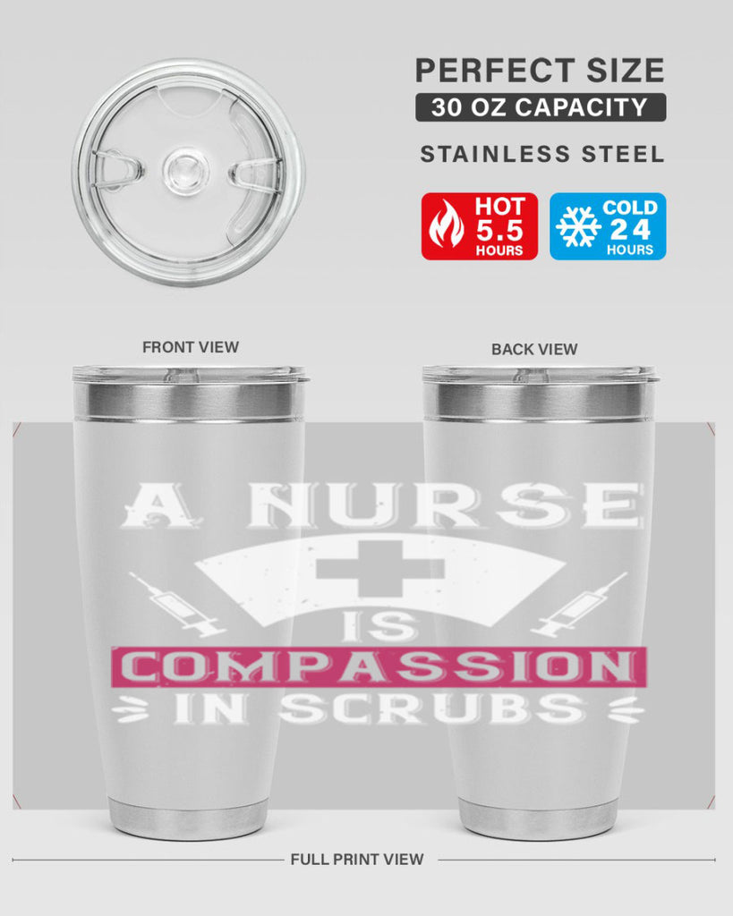 A Nurse is compassion in scrubs Style 273#- nurse- tumbler
