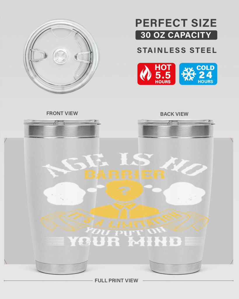 Age is no barrier It’s a limitation you put on your mind Style 28#- coaching- tumbler