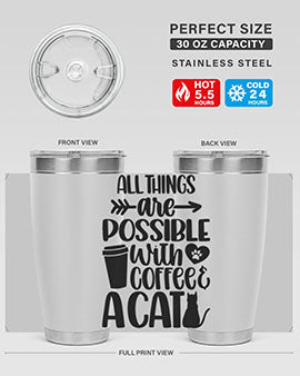 All Things Are Possible Style 74#- cat- Tumbler