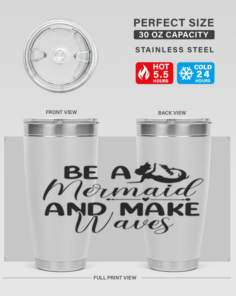 Be A Mermaid And Make Waves 45#- mermaid- Tumbler