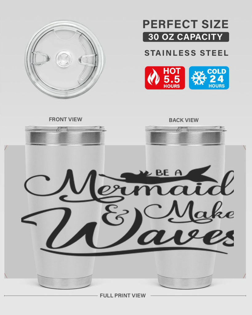 Be A Mermaid And Make Waves 46#- mermaid- Tumbler