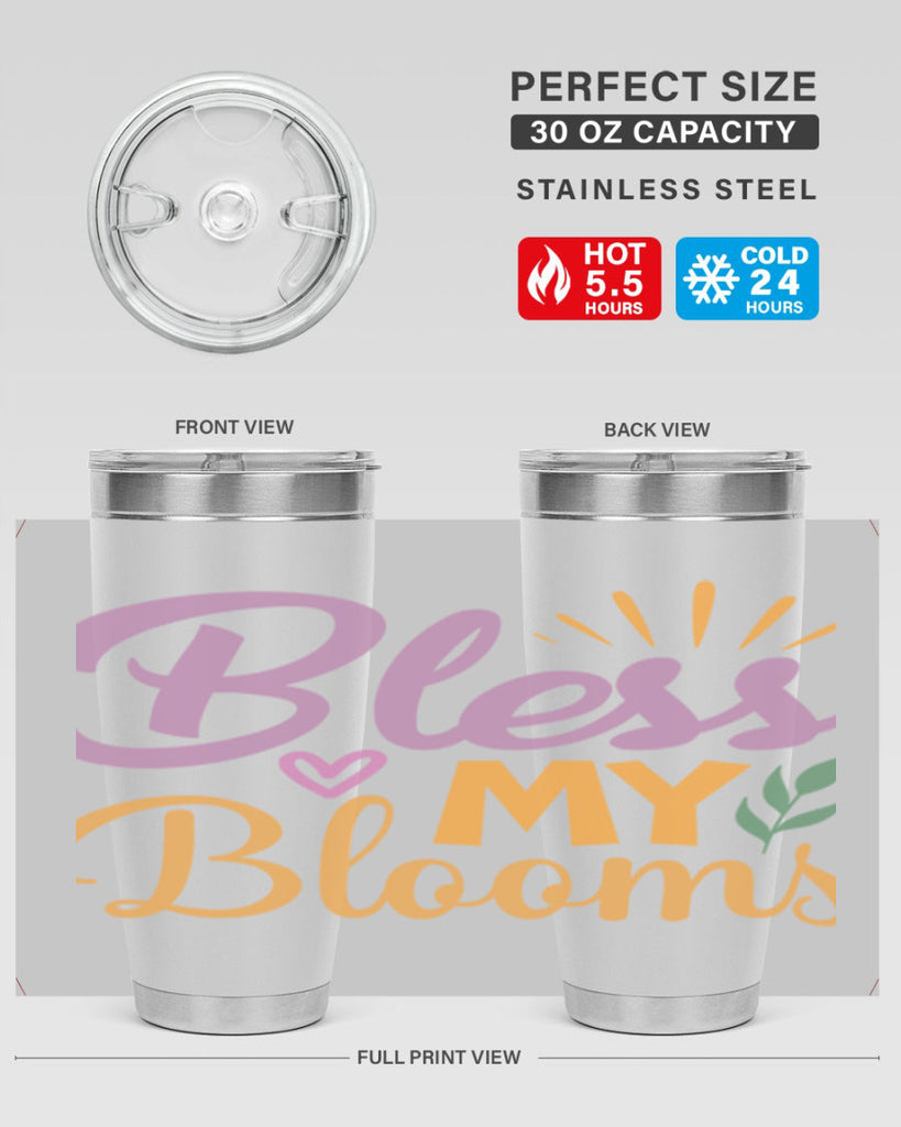 Bless My Blooms  65#- spring- Tumbler