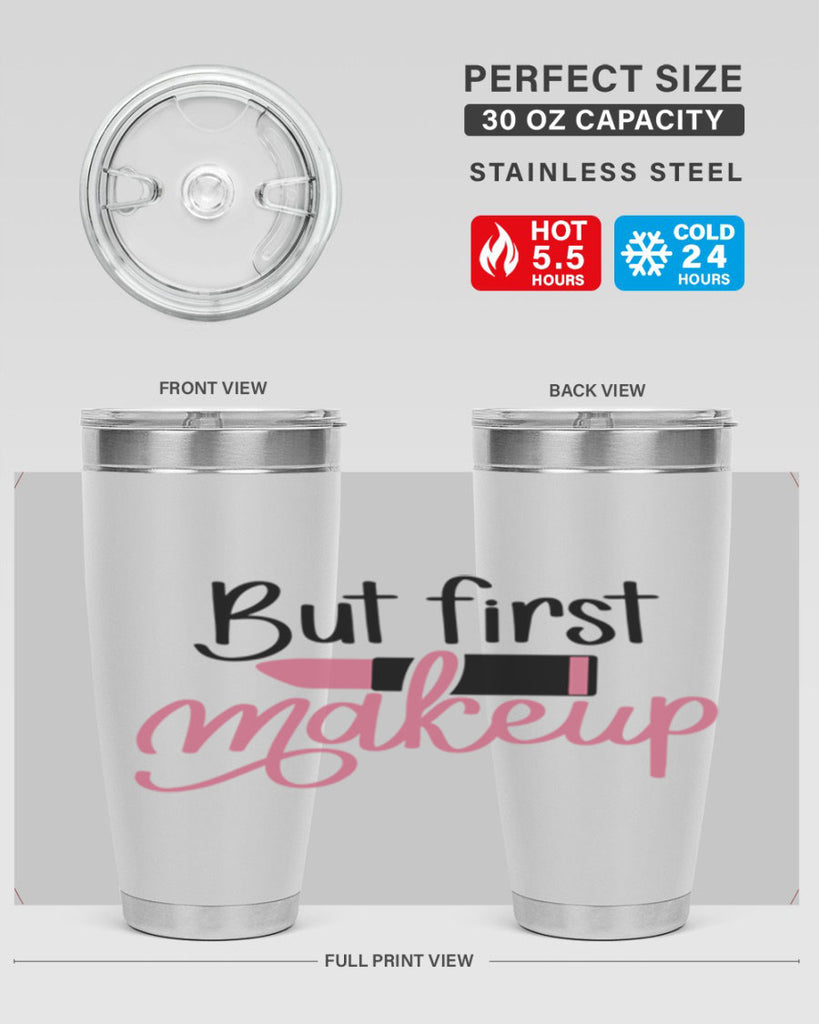 But First Makeup Style 117#- make up- Tumbler