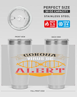 Corona Virus Be Alert Style 6#- corona virus- Tumbler
