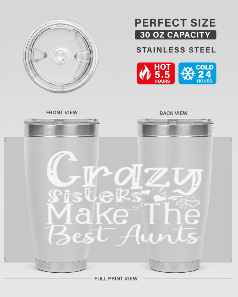 Crazy Sisters Make The Best Aunts Style 12#- aunt- Tumbler