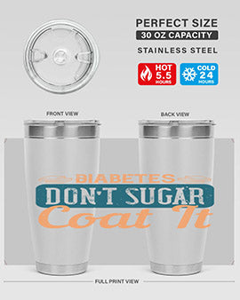 Diabetes Don’T Sugar Coat It Style 2#- diabetes- Tumbler