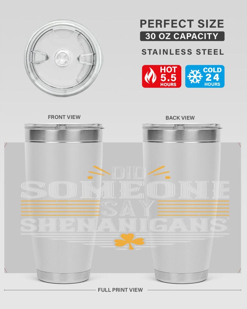 Did someone say shenanigans Style 140#- St Patricks Day- Tumbler