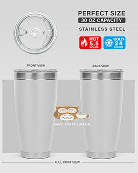 Do It Later funny Cute A TurtleRabbit 4#- owl- Tumblers