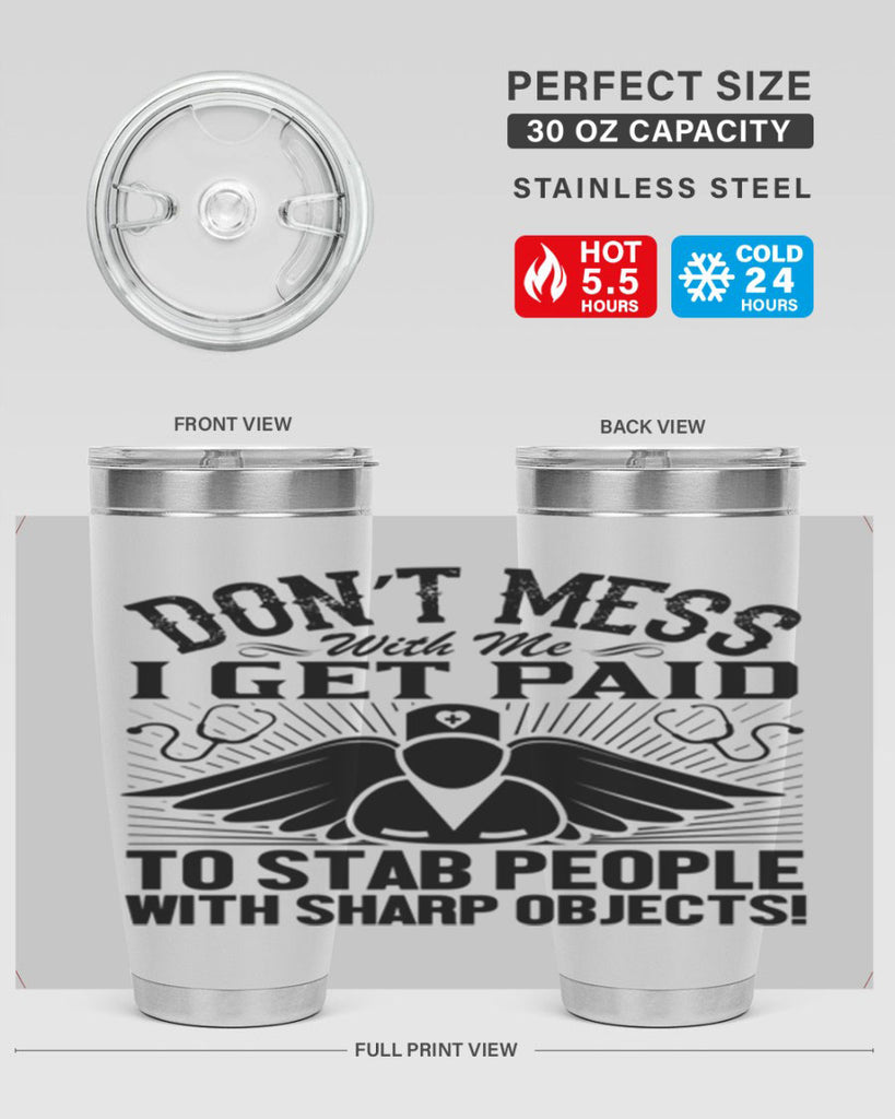 Dont mess Style 227#- nurse- tumbler