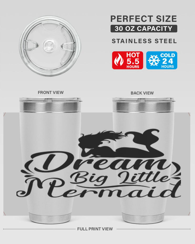 Dream Big Little Mermaid 121#- mermaid- Tumbler