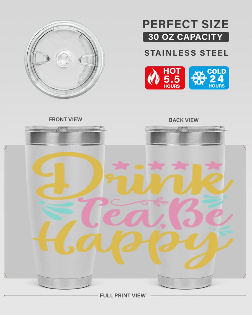 Drink tea be happy Style 67#- summer- Tumbler