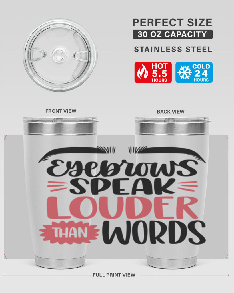 Eyebrows Speak Louder Than Words Style 103#- make up- Tumbler