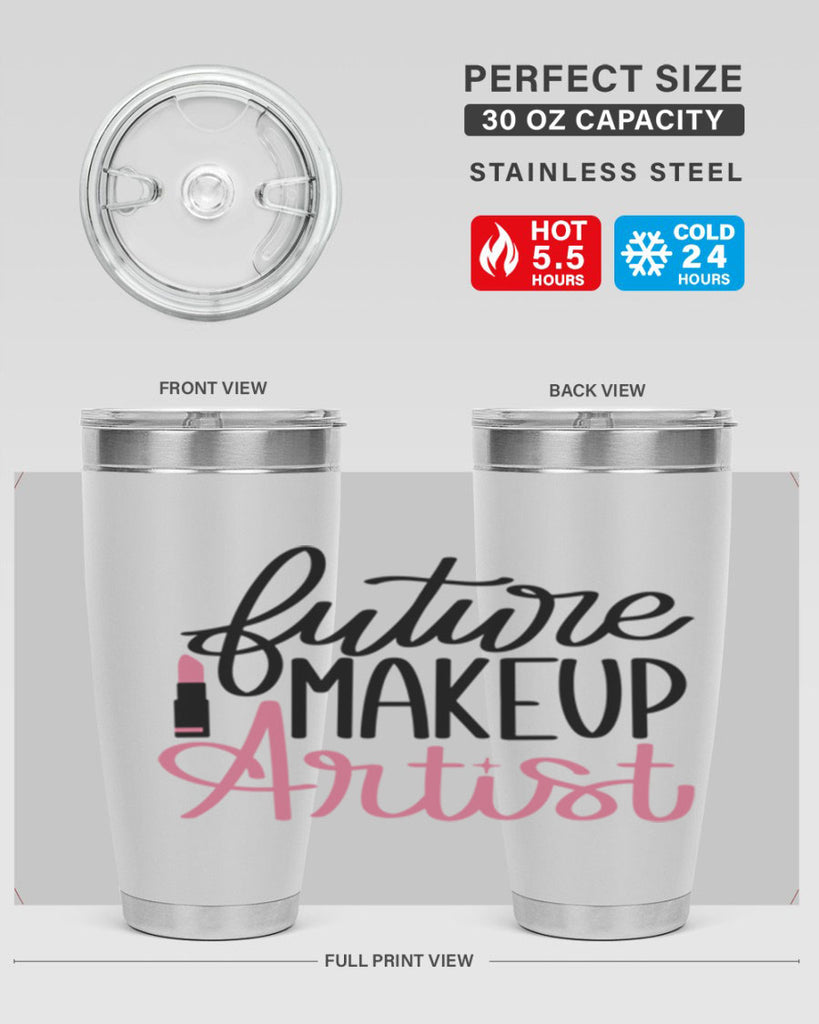 Future Makeup Artist Style 99#- make up- Tumbler