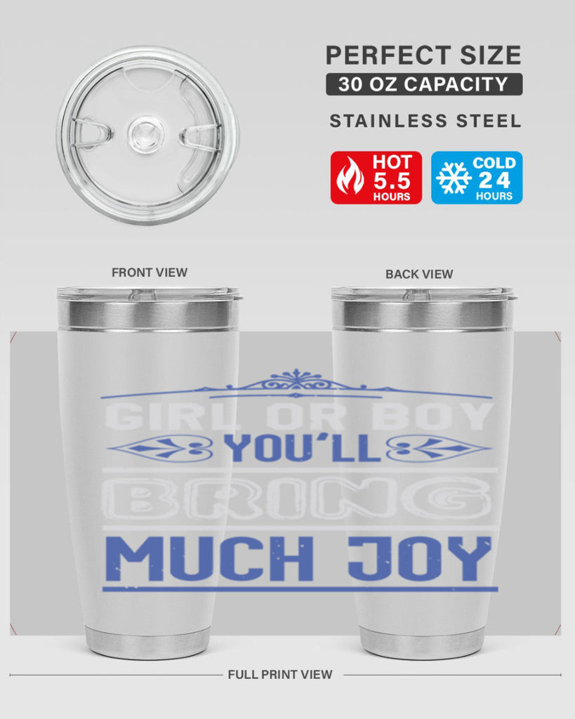 Gilr or boy you bring much joy Style 40#- baby shower- tumbler