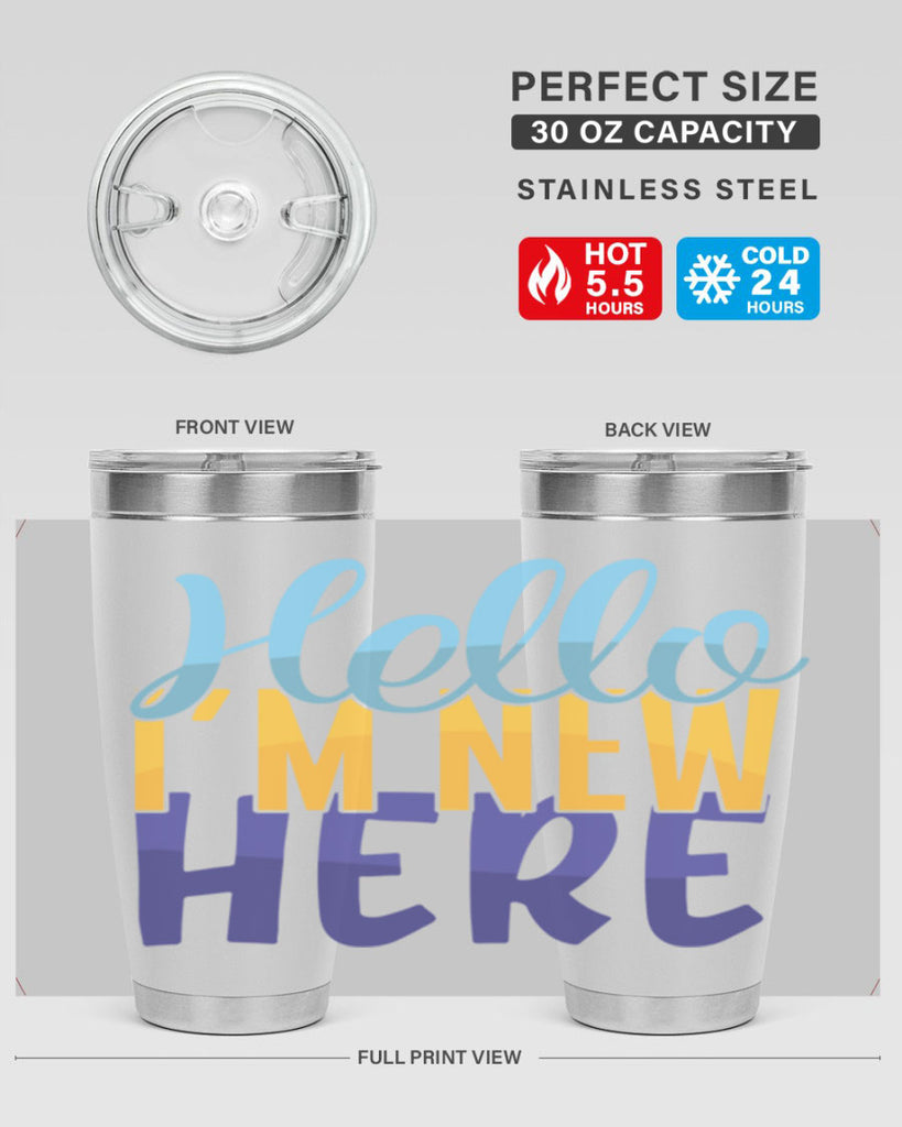 Hello Im New Here Style 261#- baby- tumbler