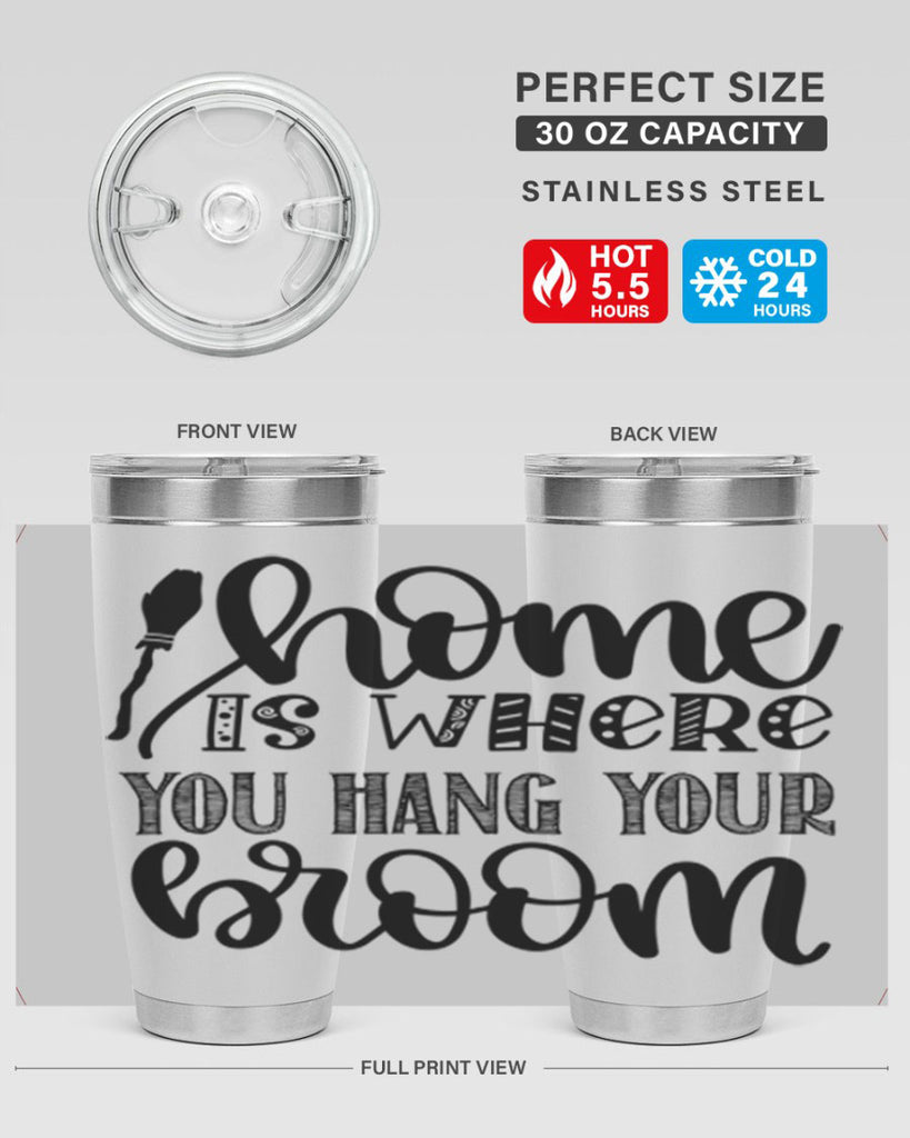 Home Is Where You Hang Your Broom 315#- fall- Tumbler