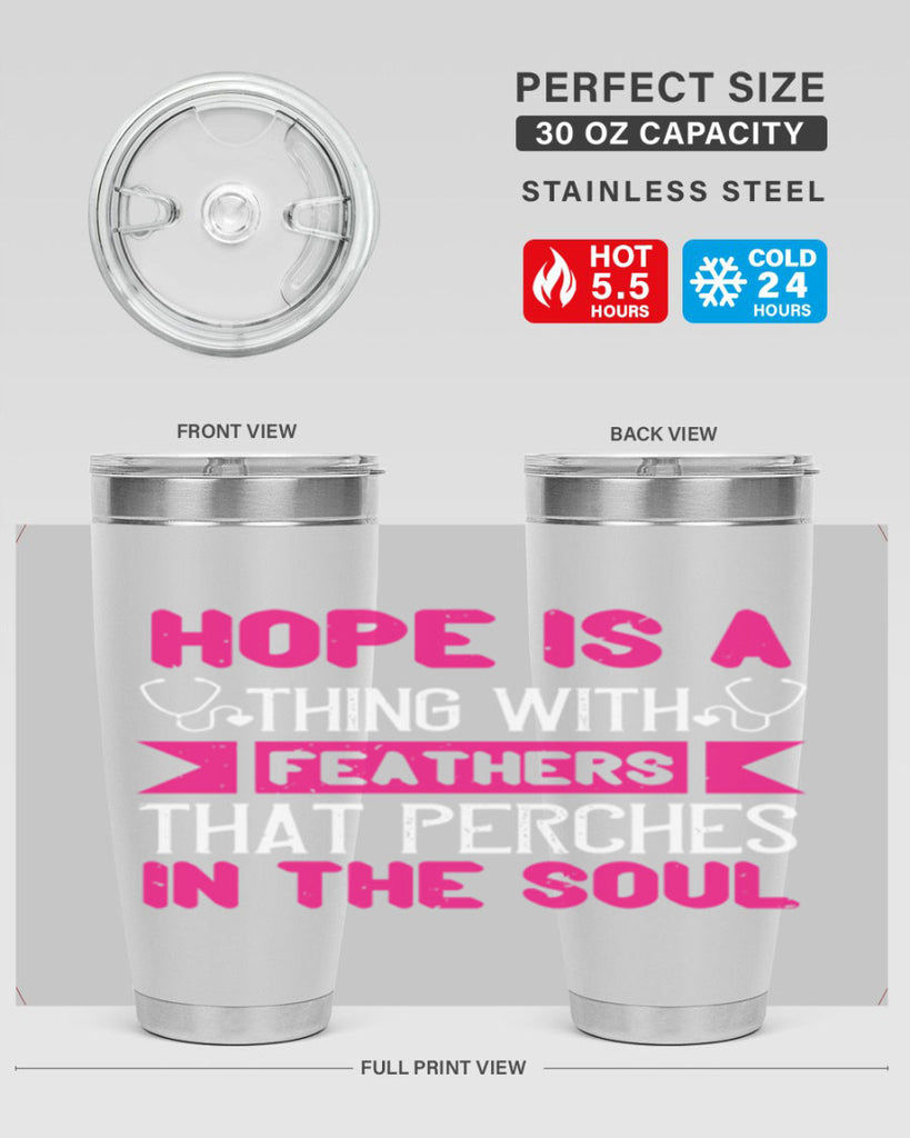 Hope is a thing with feathers that perches in the soul Style 322#- nurse- tumbler