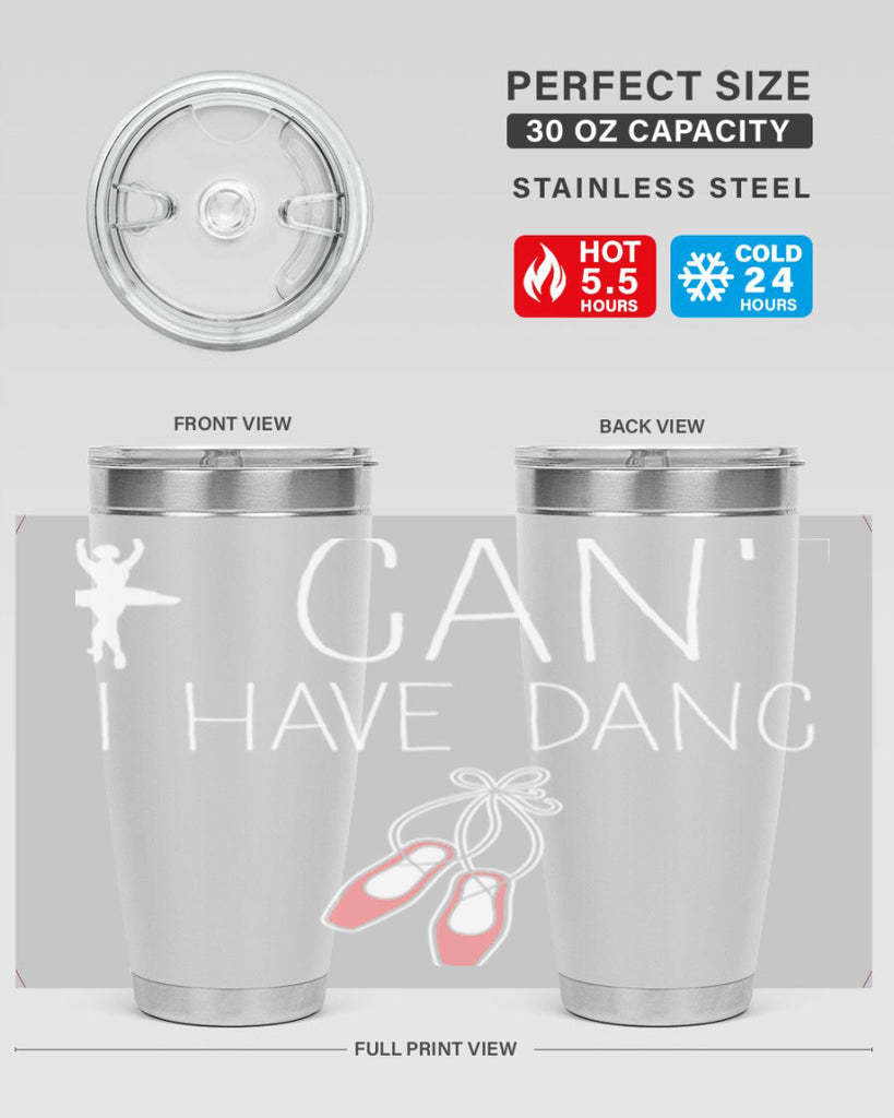 I Cant I Have Dance Ballet 45#- ballet- Tumbler