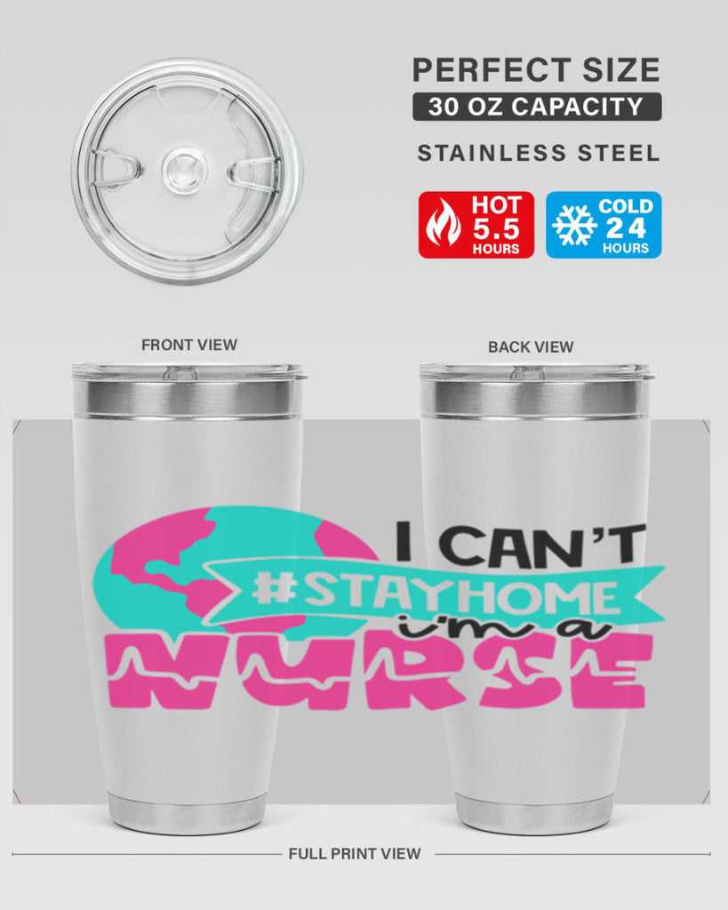 I Cant StayHome Im A Nurse Style Style 176#- nurse- tumbler