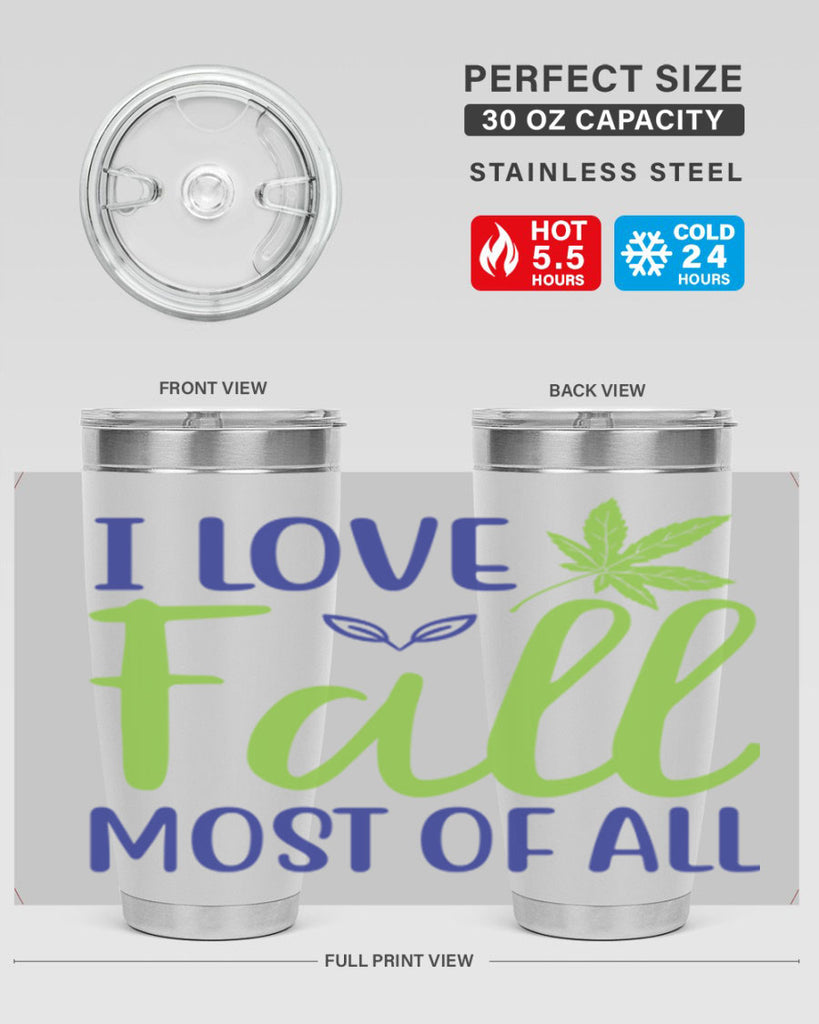 I Love Fall Most of All 329#- fall- Tumbler