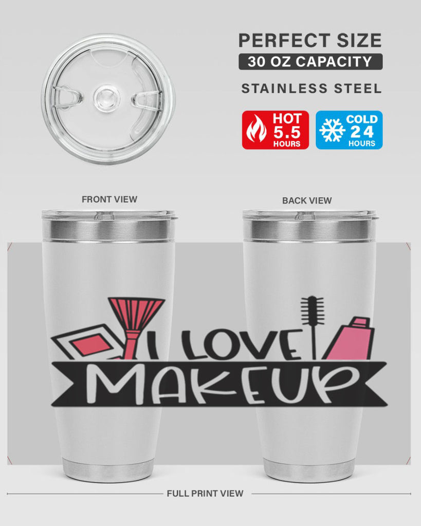 I Love Makeup Style 81#- make up- Tumbler