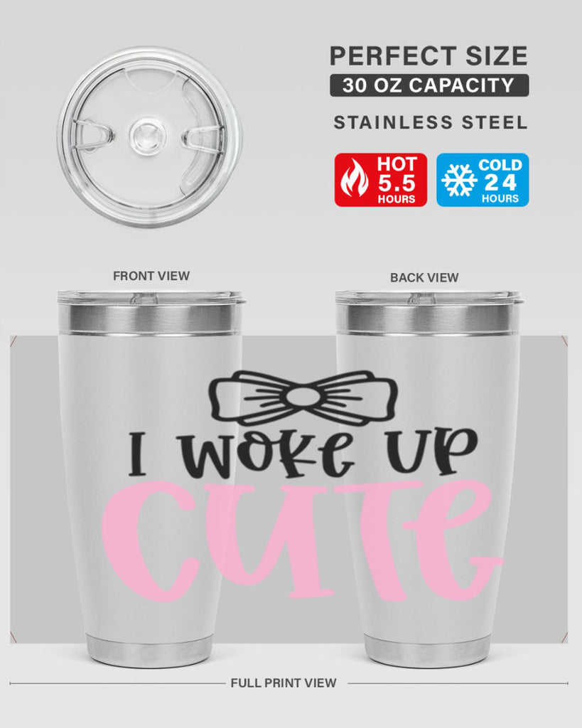 I Woke Up Cupe Style 84#- baby- tumbler