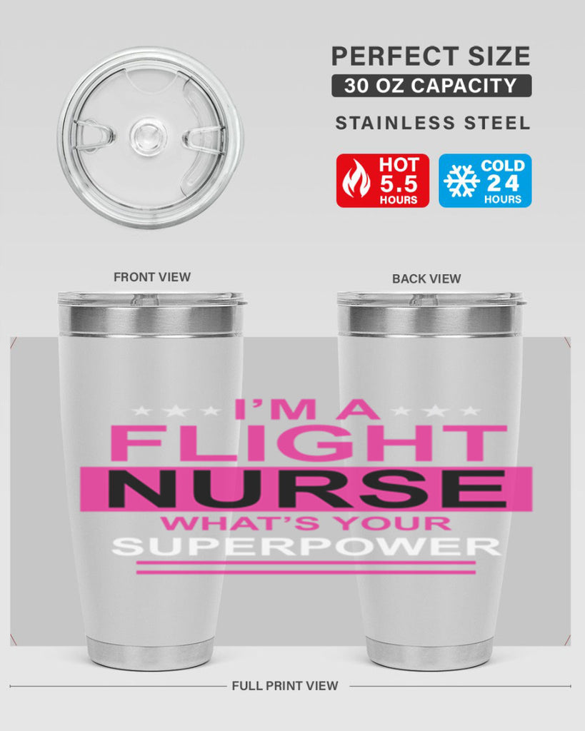 I am Flight Nurse Whats Style 328#- nurse- tumbler