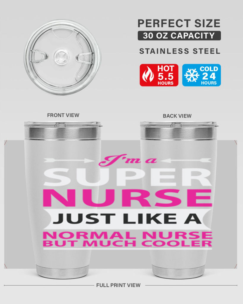 I am super nurse just Style 326#- nurse- tumbler