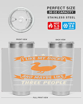 I like my ducks and maybe like three people Style 42#- duck- Tumbler