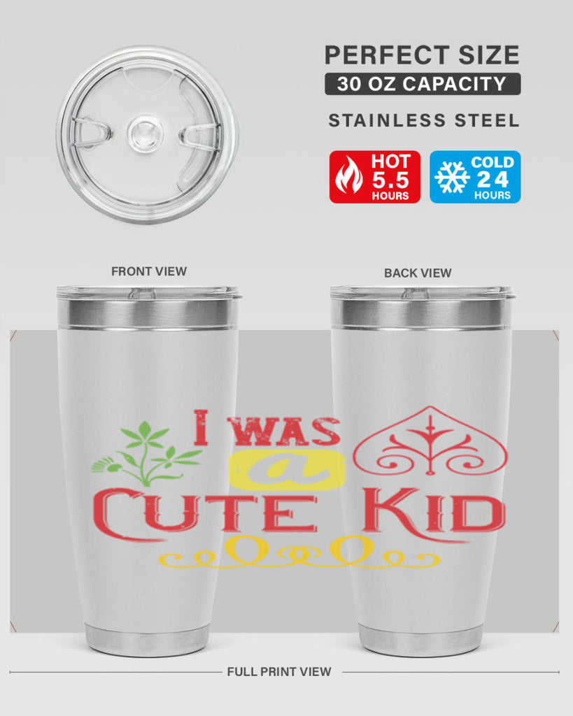 I was a cute kid Style 32#- baby- Tumbler
