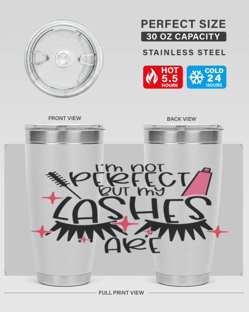 Im Not Perfect But My Lashes Are Style 79#- make up- Tumbler