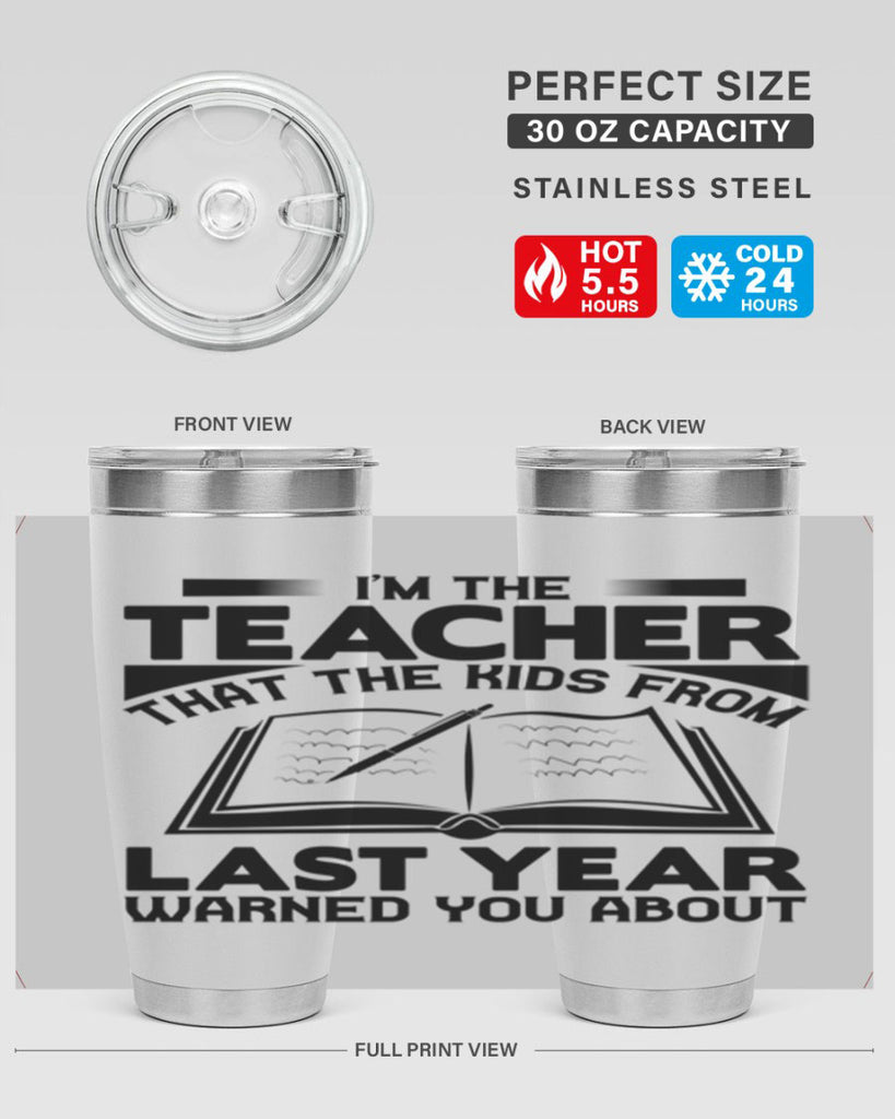 Im the teacher Style 114#- teacher- tumbler