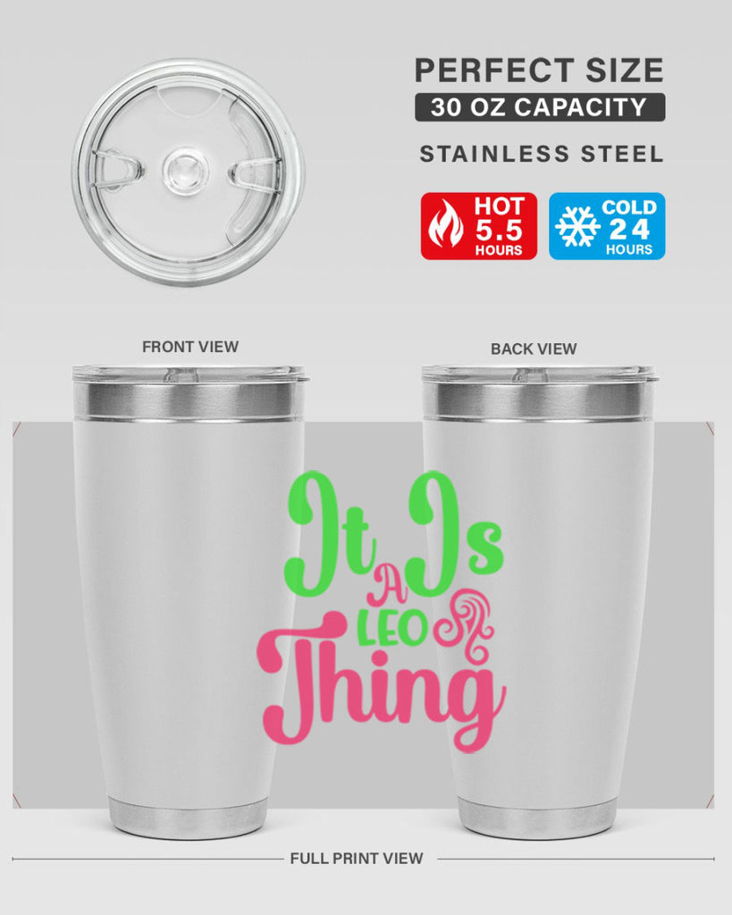 It is a leo thing 255#- zodiac- Tumbler