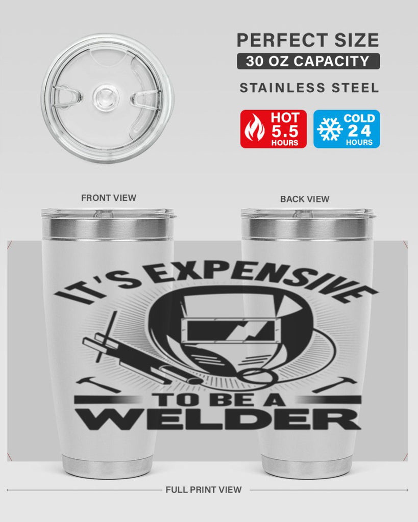 Its expensive Style 8#- welder- tumbler