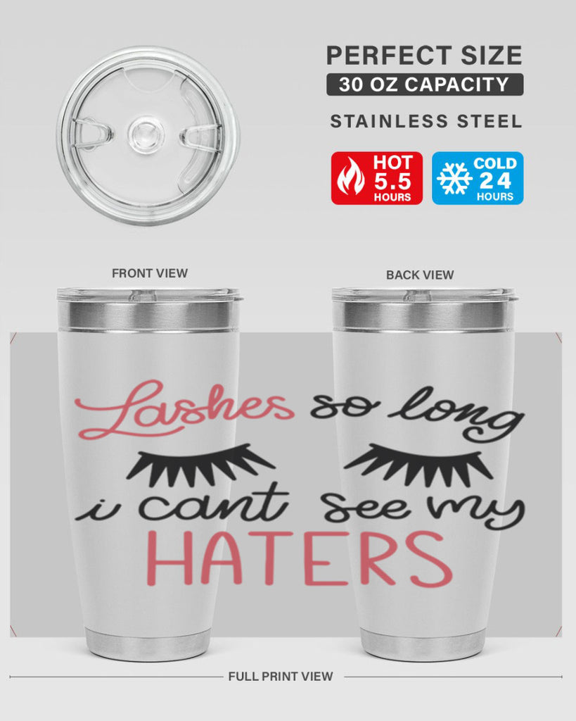 Lashes so Long I Cant See my Haters Style 64#- make up- Tumbler
