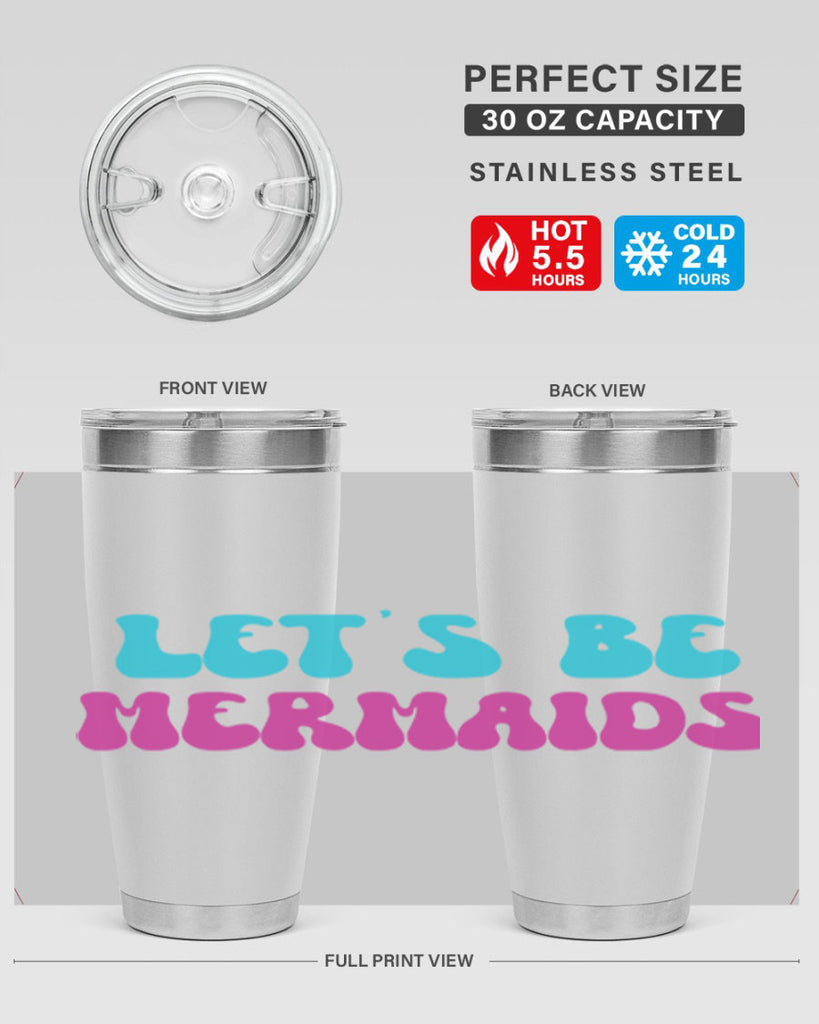 Lets Be Mermaids 289#- mermaid- Tumbler