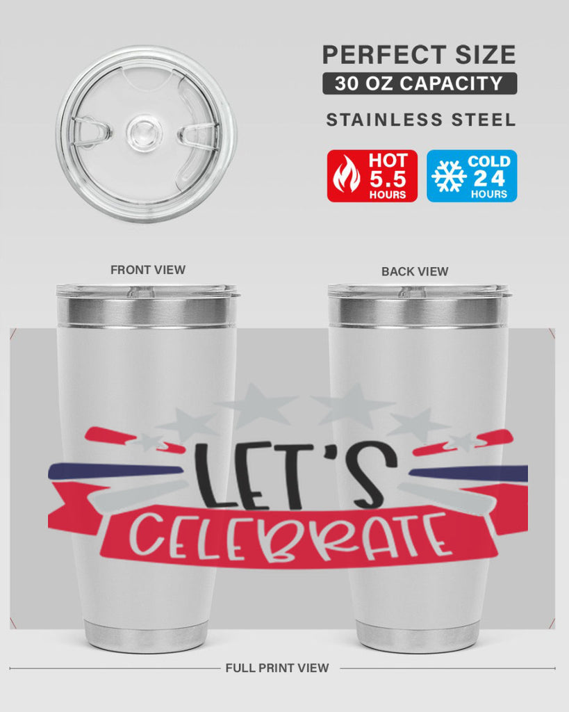 Lets Celebrate Style 160#- Fourt Of July- Tumbler