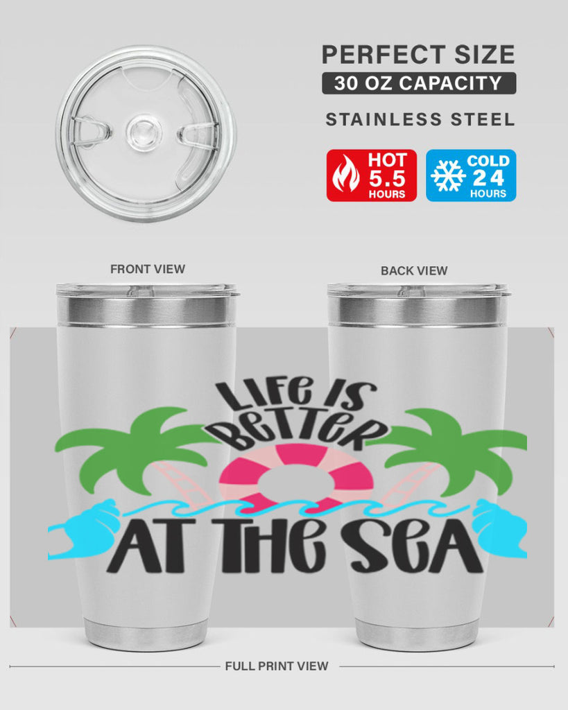 Life Is Better At The Sea Style 32#- summer- Tumbler