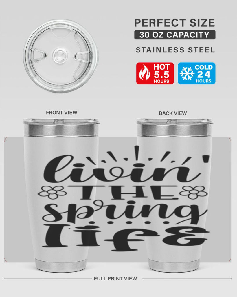 Livin the spring life  319#- spring- Tumbler
