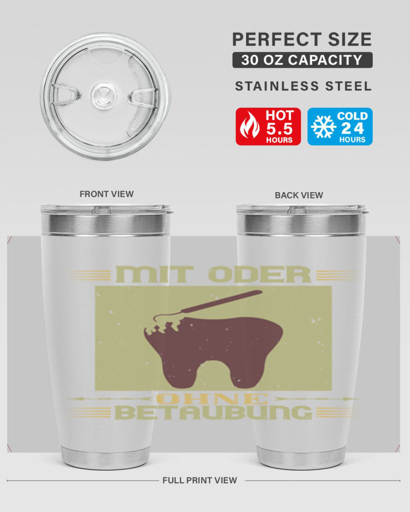 Mit oder ohne betaubung Style 25#- dentist- tumbler