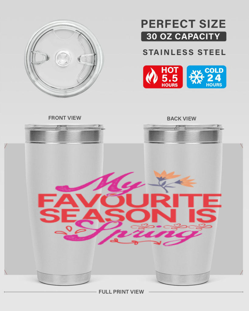 My Favourite Season Is Spring 344#- spring- Tumbler