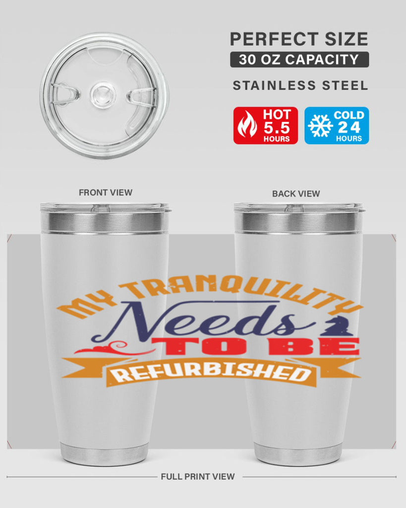 My tranquility needs to be refurbished 23#- chess- Tumbler