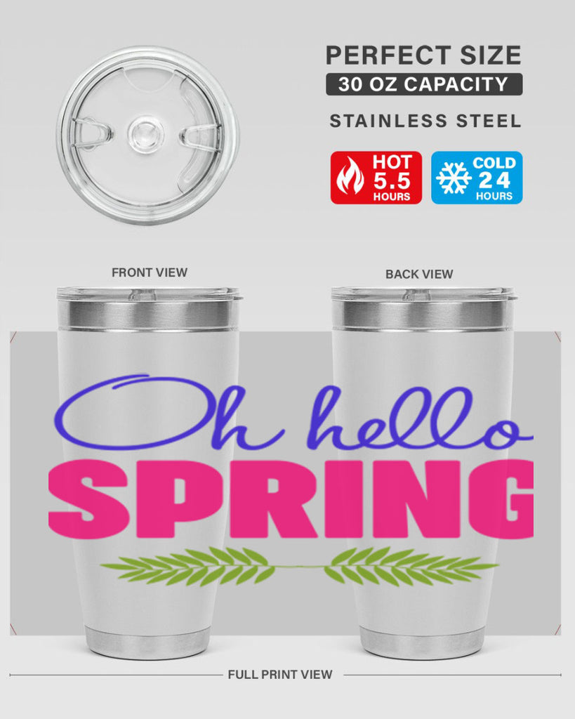 Oh Hello Spring 367#- spring- Tumbler