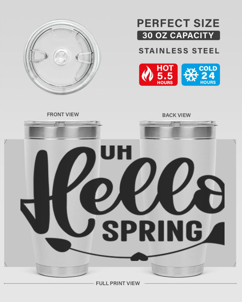 Oh Hello Spring368#- spring- Tumbler