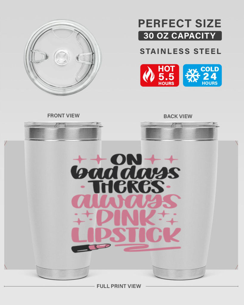 On Bad Days There∩s Always Pink Lipstick Style 33#- make up- Tumbler