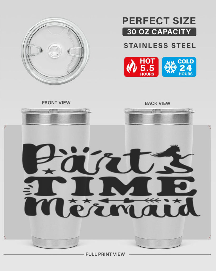 Part Time Mermaid design 535#- mermaid- Tumbler