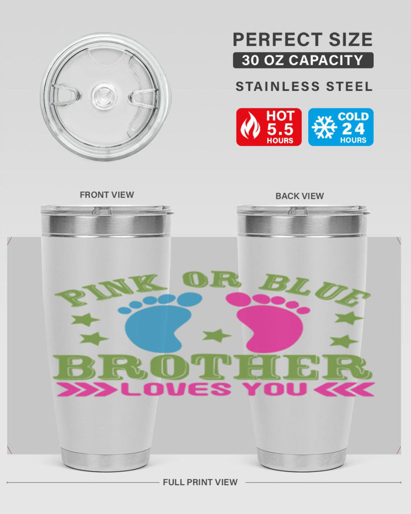 Pink or Blue Brother Loves You Style 181#- baby- tumbler