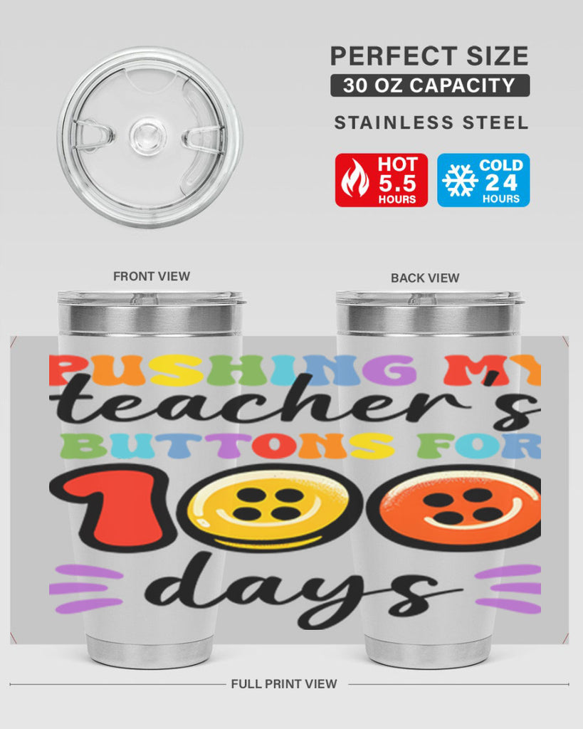 Pushing my Teachers Buttons PNG 55#- 100 days of school- Tumbler
