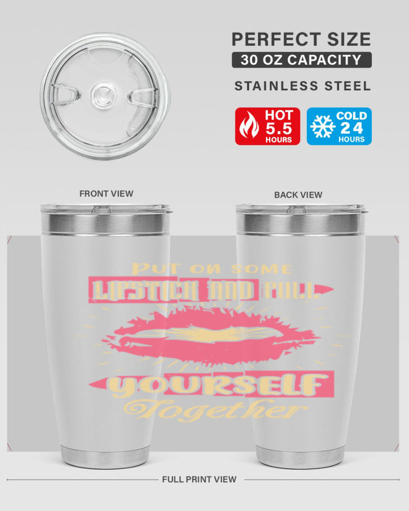 Put on some lipstick and pull yourself together Style 188#- make up- Tumbler