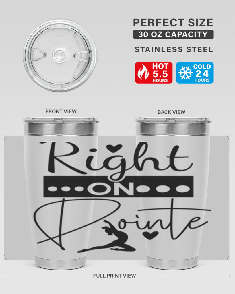 Right on Pointe 77#- ballet- Tumbler